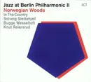 CD - In The Country , Solveig Slettahjell , Bugge Wesseltoft , Knut Reiersrud - Jazz At Berlin Philharmonic II - Norwegian Woods - Digipak