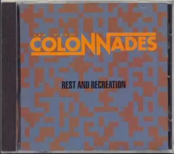 In The Colonnades - Rest And Recreation