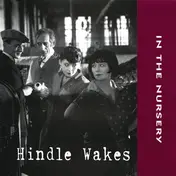 In the Nursery - Hindle Wakes
