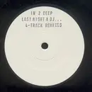 12inch Vinyl Single - In To Deep - Last Night (A DJ Saved My Life) (Remix)