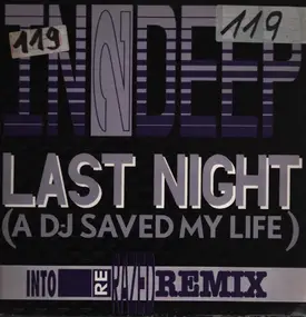 In To Deep - Last Night (A DJ Saved My Life) (Into Re-Razed Remix)