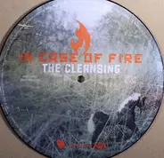 In Case Of Fire - The Cleansing