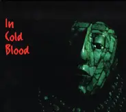 In Cold Blood - In Cold Blood