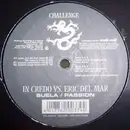 12'' - In Credo vs. Eric Del Mar - Suela / Passion