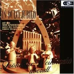 In Dulci Jubilo - Fröhliche Weihnacht Uberall