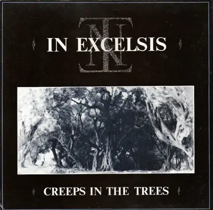 In Excelsis - Creeps In The Trees