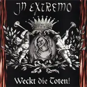 CD - In Extremo - Weckt Die Toten!