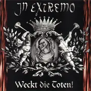 In Extremo - Weckt Die Toten