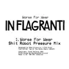 12'' - In Flagranti - Worse For Wear Remixes (shit Robot)