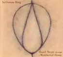 CD - In Gowan Ring - Hazel Steps Through A Weathered Home - Digipak