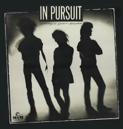 In Pursuit - Standing in Your Shadow