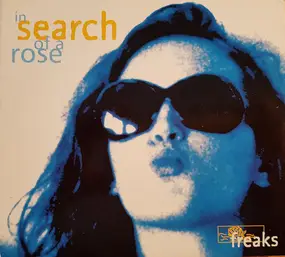 In Search of a Rose - Freaks