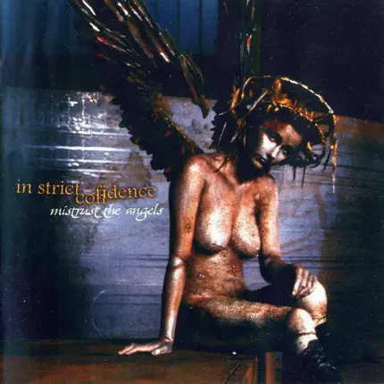 In Strict Confidence - Mistrust the Angels