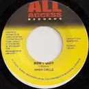 7inch Vinyl Single - Inner Circle / Alcatraz - Don't Quit / Having My Baby