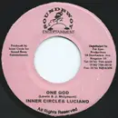 7inch Vinyl Single - Inner Circle & Luciano - One God