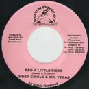 7inch Vinyl Single - Inner Circle & Mr. Vegas - Beg A Little Piece