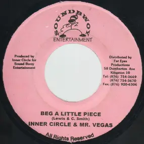 Inner Circle - Beg A Little Piece