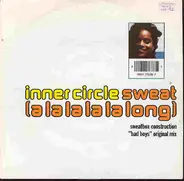 Inner Circle - Sweat (A La La La La Long)