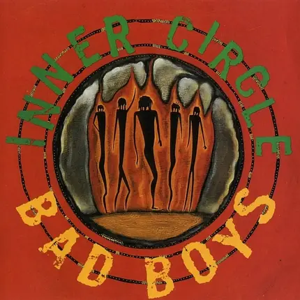 Inner Circle - Bad Boys