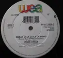 12inch Vinyl Single - Inner Circle - Sweat (A La La La La Long)