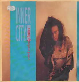 Inner City - Ain't Nobody Better