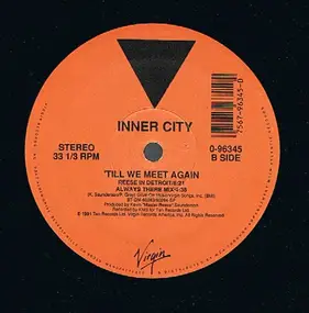 Inner City - 'Till We Meet Again