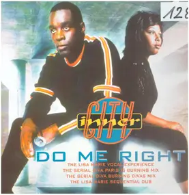 Inner City - Do Me Right