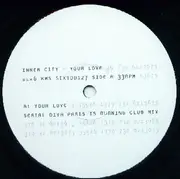 2 x 12inch Vinyl Single - Inner City - Your Love / Hiatus