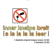 7inch Vinyl Single - Inner Kneipe - Breit (A La La La La Leer)
