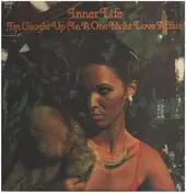 Inner Life - I'm Caught Up (In a One Night Love Affair)