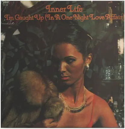 Inner Life - I'm Caught Up (In a One Night Love Affair)