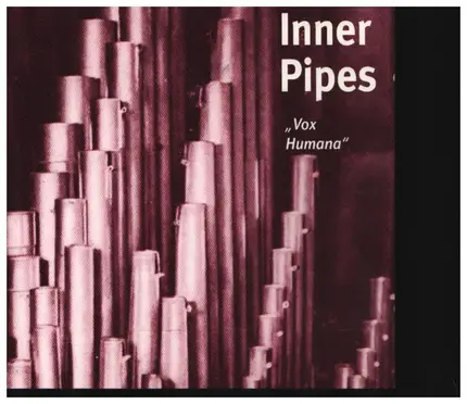 Inner Pipes - Vox Humana