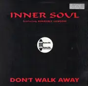 12inch Vinyl Single - Inner Soul Featuring Kimberley Lawson - Don't Walk Away