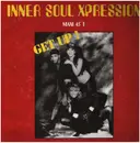 12inch Vinyl Single - Inner Soul Xpression - Get Up