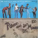 7inch Vinyl Single - Innerdeutsche Beziehungen - Power Auf Der Mauer