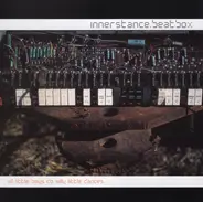 Innerstance.Beatbox - All Little Boys Do Silly Little Dances