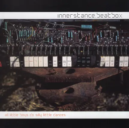 Innerstance.Beatbox - All Little Boys Do Silly Little Dances
