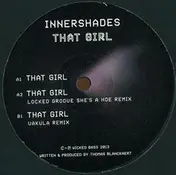 Innershades - That Girl Ep/ Vakula & Locked Groove Rmx