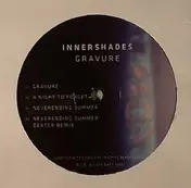 Innershades - Gravure Ep (dexter Rmx)