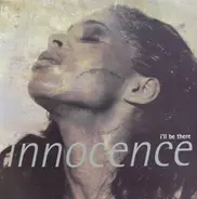 Innocence - I'll Be There