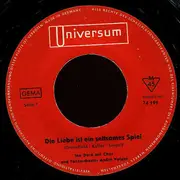 7inch Vinyl Single - Ina Doré / Günter Kallmann - Die Liebe Ist Ein Seltsames Spiel / Weit Ist Der Weg