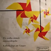 Ina Doré - Wir wollen niemals auseinandergehn / Kalkutta liegt am Ganges