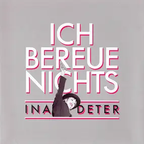 Ina Deter - 1980 - 1990 • Ich Bereue Nichts