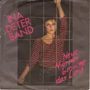 7'' - Ina Deter Band - Neue Männer Braucht Das Land / Der Eislöffel