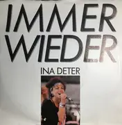 7inch Vinyl Single - Ina Deter - Immer Wieder