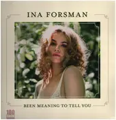 Ina Forsman - Been Meaning To..