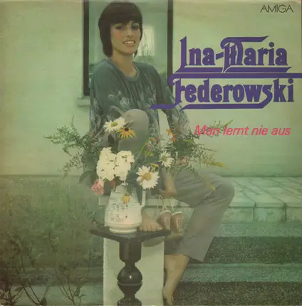 Ina-Maria Federowski - Man Lernt Nie Aus