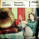 7inch Vinyl Single - Ina Martell - Downtown / Wiederseh'n