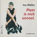 CD - Ina Müller - Platt is nich uncool.