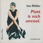 Ina Müller - Platt is nich uncool.